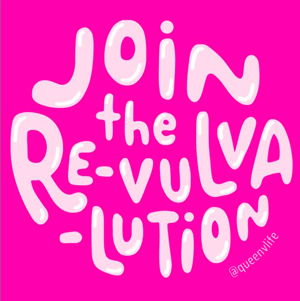 QUEEN V–the “Re-vulva-lution”
