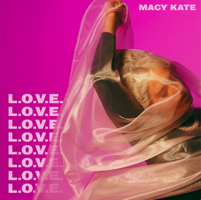 Macy Kate and her new single “LOVE”