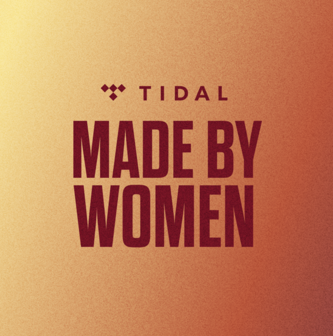 TIDAL’s Epic Month-Long Celebration for Women’s History Month