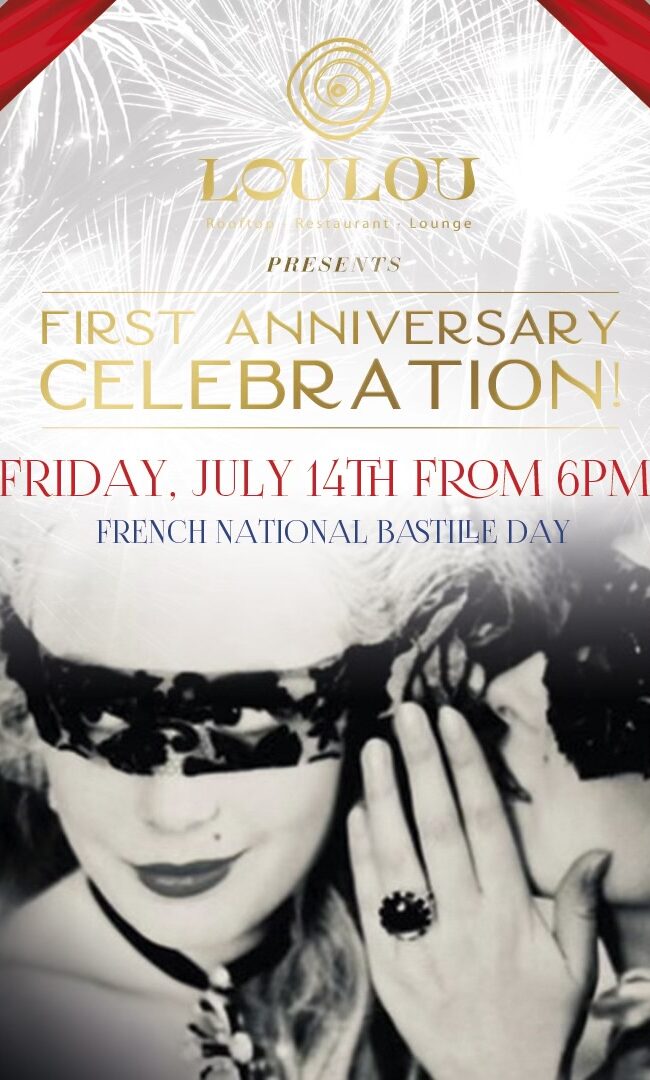 Celebrate LouLou’s First Anniversary On French National Bastille Day