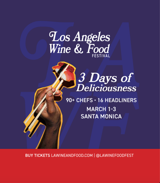 This March: The Los Angeles Wine & Food Festival